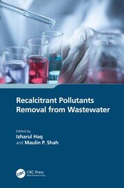 Recalcitrant Pollutants Removal from Wastewater book cover