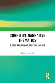 Cognitive Narrative Thematics: A Book About What Books Are About book cover