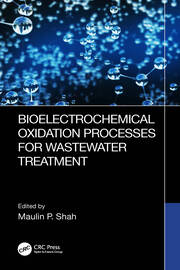 Bioelectrochemical Oxidation Processes for Wastewater Treatment book cover