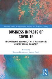 Business Impacts of COVID-19: International Business, Crisis Management, and the Global Economy book cover