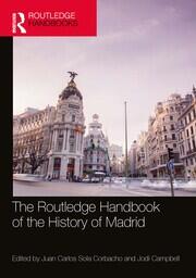 The Routledge Handbook of the History of Madrid book cover