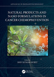 Natural Products and Nano-Formulations in Cancer Chemoprevention book cover