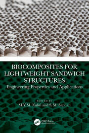 Biocomposites for Lightweight Sandwich Structures: Engineering Properties and Applications book cover