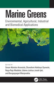 Marine Greens: Environmental, Agricultural, Industrial and Biomedical Applications book cover