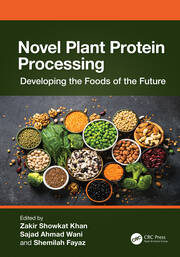 Novel Plant Protein Processing: Developing the Foods of the Future book cover