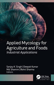 Applied Mycology for Agriculture and Foods: Industrial Applications book cover