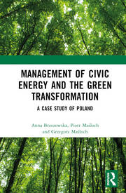 Management of Civic Energy and the Green Transformation: A Case Study of Poland book cover