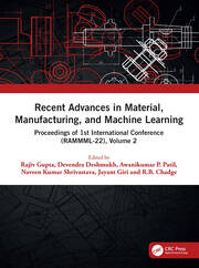 Recent Advances in Material, Manufacturing, and Machine Learning: Proceedings of 1st International Conference (RAMMML-22), Volume 2 book cover