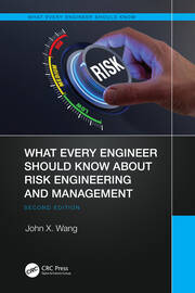 What Every Engineer Should Know About Risk Engineering and Management book cover
