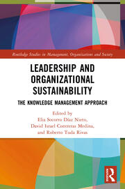 Leadership and Organizational Sustainability: The Knowledge Management Approach book cover