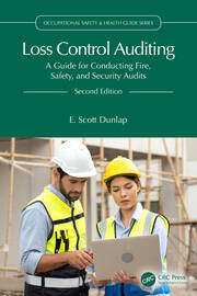 Loss Control Auditing: A Guide for Conducting Fire, Safety, and Security Audits book cover