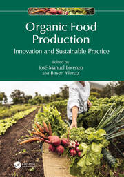 Organic Food Production: Innovation and Sustainable Practice book cover
