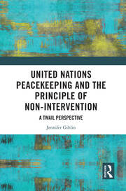 United Nations Peacekeeping and the Principle of Non-Intervention: A TWAIL Perspective book cover