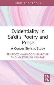 Evidentiality in Sa'di's Poetry and Prose: A Corpus Stylistic Study book cover