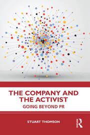 The Company and the Activist: Going Beyond PR book cover