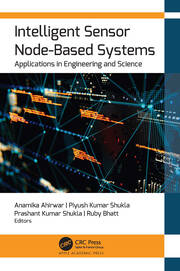Intelligent Sensor Node-Based Systems: Applications in Engineering and Science book cover