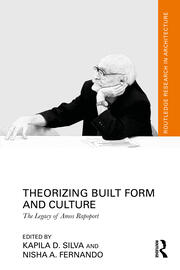 Theorizing Built Form and Culture: The Legacy of Amos Rapoport book cover