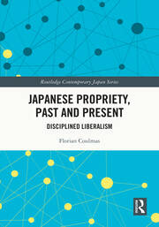 Japanese Propriety, Past and Present: Disciplined Liberalism book cover