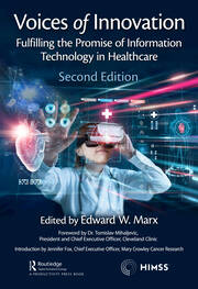 Voices of Innovation: Fulfilling the Promise of Information Technology in Healthcare book cover