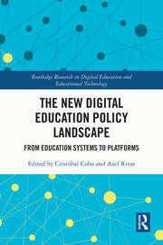 The New Digital Education Policy Landscape: From Education Systems to Platforms book cover