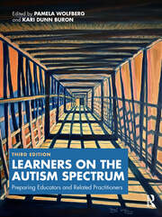 Learners on the Autism Spectrum: Preparing Educators and Related Practitioners book cover