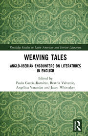 Weaving Tales: Anglo-Iberian Encounters on Literatures in English book cover