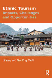 Ethnic Tourism: Impacts, Challenges and Opportunities book cover