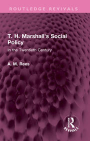T. H. Marshall's Social Policy: In the Twentieth Century book cover