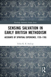 Sensing Salvation in Early British Methodism: Accounts of Spiritual Experience, 1735-1765 book cover