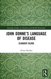 John Donne’s Language of Disease: Eloquent Blood book cover