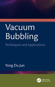 Vacuum Bubbling: Techniques and Applications book cover