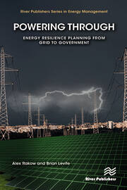 Powering Through: Energy Resilience Planning from Grid to Government book cover