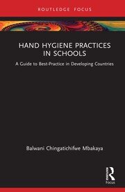 Hand Hygiene Practices in Schools: A Guide to Best-Practice in Developing Countries book cover