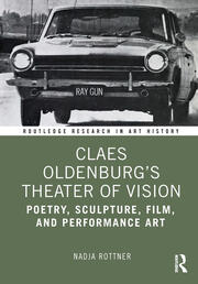 Claes Oldenburg's Theater of Vision: Poetry, Sculpture, Film, and Performance Art book cover