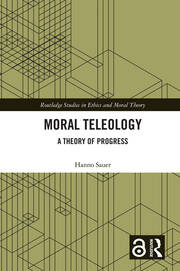 Moral Teleology: A Theory of Progress book cover