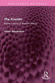 The Kremlin: Nerve- Centre of Russian History book cover