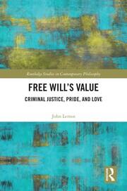 Free Will’s Value: Criminal Justice, Pride, and Love book cover
