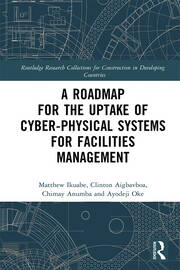 A Roadmap for the Uptake of Cyber-Physical Systems for Facilities Management book cover