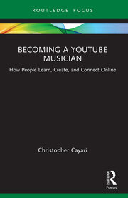 Becoming a YouTube Musician: How People Learn, Create, and Connect Online book cover