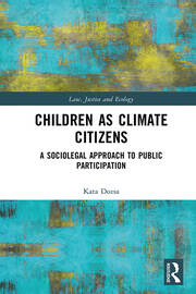 Children as Climate Citizens: A Sociolegal Approach to Public Participation book cover
