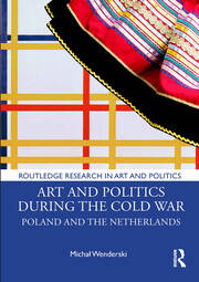 Art and Politics During the Cold War: Poland and the Netherlands book cover