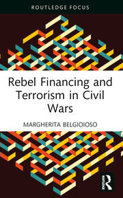 Rebel Financing and Terrorism in Civil Wars book cover