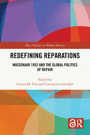 Redefining Reparations: Wassenaar 1952 and the Global Politics of Repair book cover