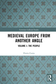 Medieval Europe From Another Angle: Volume I: The People book cover