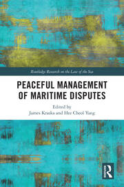 Peaceful Management of Maritime Disputes book cover