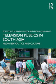 Television Publics in South Asia: Mediated Politics and Culture book cover