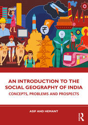 An Introduction to the Social Geography of India: Concepts, Problems and Prospects book cover