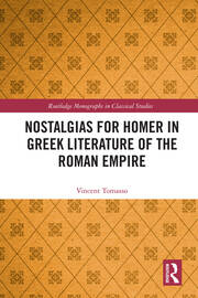Nostalgias for Homer in Greek Literature of the Roman Empire book cover