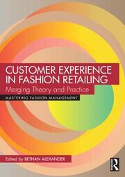 Customer Experience in Fashion Retailing: Merging Theory and Practice book cover