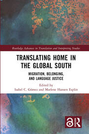 Translating Home in the Global South: Migration, Belonging, and Language Justice book cover